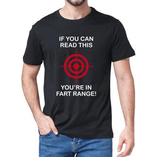 Unisex 100% Cotton If You Can Read This You Are In Fart Range Funny Shirt Mens T-Shirt New Summer Women Soft Tee Gifts