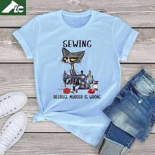 Angry Cat Sewing Because Murder Is Wrong Funny Cat Graphic women t shirt cute cat Unisex T-Shirt women girls clothes cotton tops