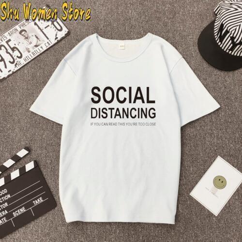 SOCIAL DISTANCING IF YOU CAN READ THIS YOU'RE TOO CLOSE Letter Women T-shirt Short Sleeve Summer T-shirt Tees Tops Ropa De Mujer