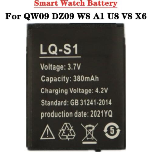 Smart Watch Battery LQ - S1 3.7V Rechargeable Battery 380mAh For QW09 DZ09 W8 A1 U8 V8 X6 High Quality Lithium Batteries