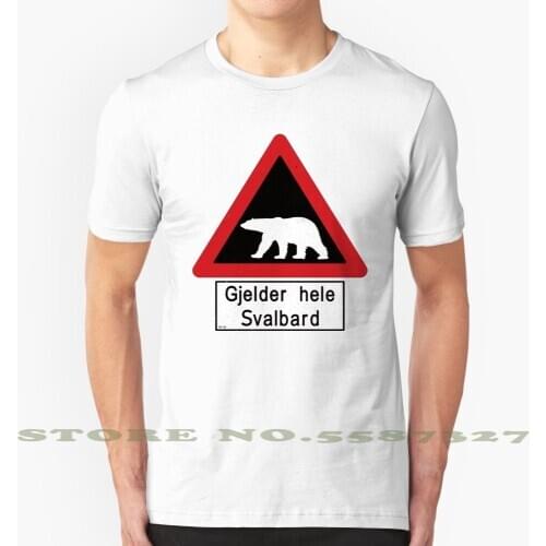 Svalbard Beware Of Polar Bears Sign - Gjelder Hele Svalbard Fashion Vintage Tshirt T Shirts Svalbard Beware Of Polar Bears