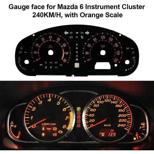 Dashboard Gauge face for Mazda 6 Instrument Cluster 240KM/H, with Orange Scale