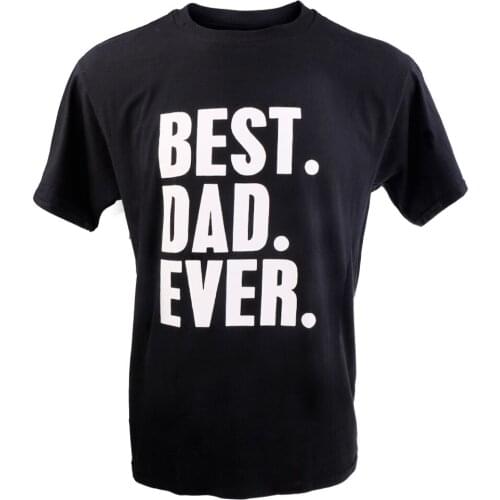 Best Dad Ever Fathers Day Gift Birthday Saying Slogan Mens T-shirt Black