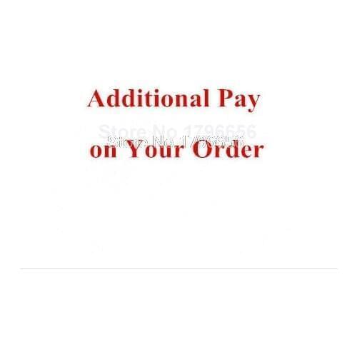 Additional pay on your order