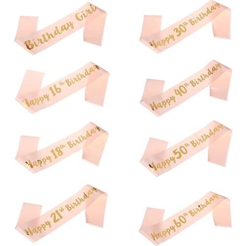 Rose Gold Adult Birthday Satin Sashes Gril Lady Women 16 21 30 40 50 60 Year Happy Birthday Favors Anniversary Decoration Band