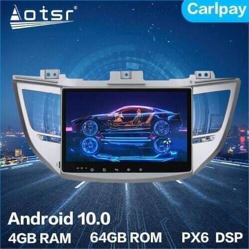 Aotsr Android 10.0 4+64G Car Radio GPS Navigation Car Stereo Video HD Multimedia Player For Hyundai Tucson IX35 2014 - 2017 DSP