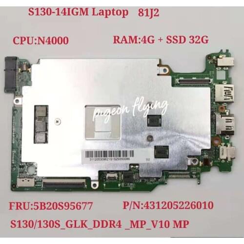 For lenovo Ideapad S130-14IGM Laptop Motherboared 81J2 CPU:N4000 UAM RAM:4G SSD:32G DDR4 P/N:431205226010 FRU: 5B20S95677