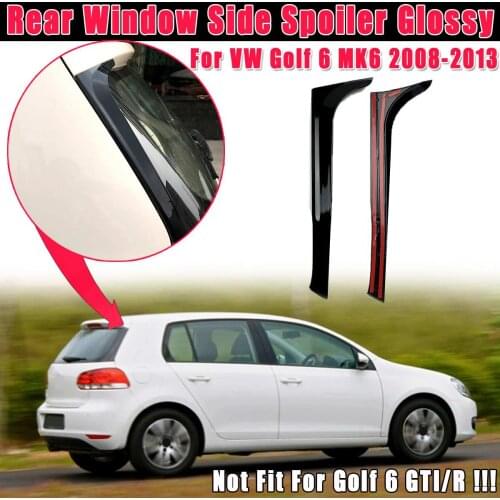 Pair Gloss Black Rear Window Side Spoiler Canard Canards Splitter For VW Golf 6 MK6 2008-2013 Not Fit For Golf 6 GTI/R