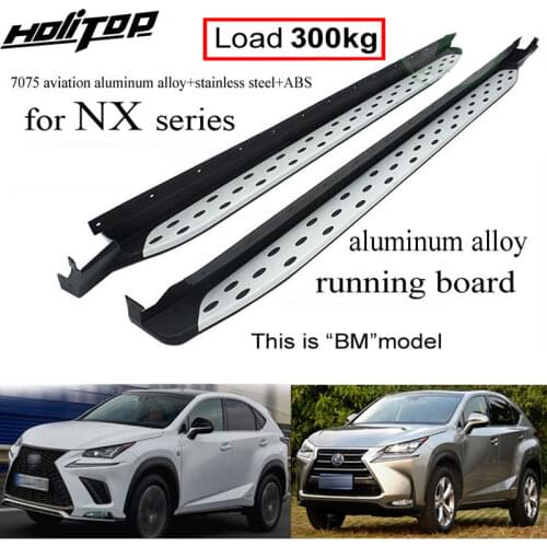 New arrival side step nerf bar running board for LEXUS NX NX200T NX300h,load 300kg,reliable quality from ISO factory,recommended