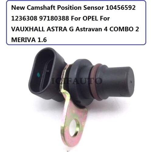 New Camshaft Position Sensor 10456592 1236308 97180388 For OPEL For VAUXHALL ASTRA G Astravan 4 COMBO 2 MERIVA 1.6