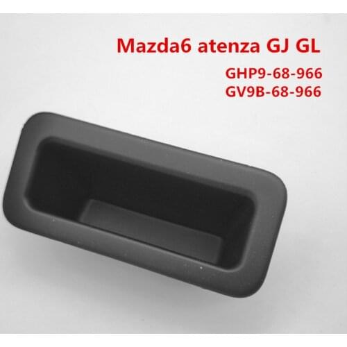 Trunk Handle Tailgate handrail for Mazda6 Atenza GJ GL Rear tailgate buckle GHP9-68-966 GV9B-68-966