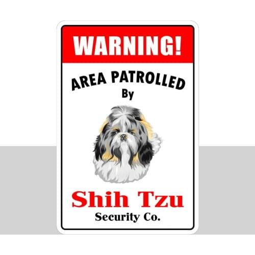 Aluminum Warning Area Patrolled By Shih Tzu 8X12 Metal Novelty Sign Metal Decor