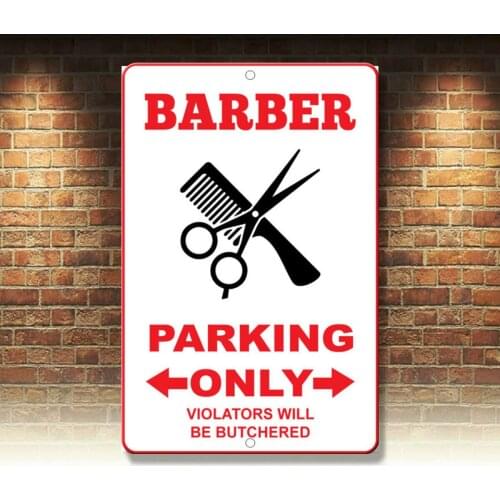 Barber Parking Only Violators Will Be Butchered Novelty Funny Metal Sign 8 x 12