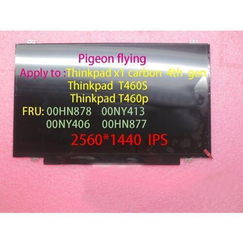 Thinkpad X1-Carbon-4th gen(20FB,20FC) T460P T460S 2560*1440 LCD FRU: 00HN878 00NY413 00NY406 00HN877