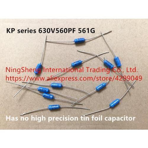 Original new 100% KP series 630V560PF 561G has no high precision tin foil capacitor (Inductor)
