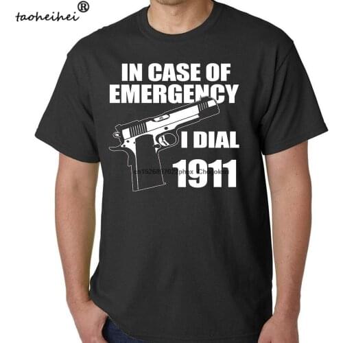 In Case of EMERGENCY Dial 1911 T Shirt Pro Gun Firearm 2nd Amendment USA .45