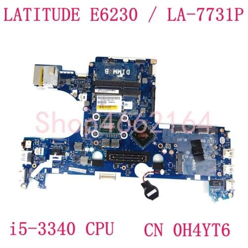 For DELL Latitude e6230 Laptop Motherboard i5-3320 CPU CN 0H4YT6 0H4YT6 H4YT6 LA-7731P Mainboard 100% working