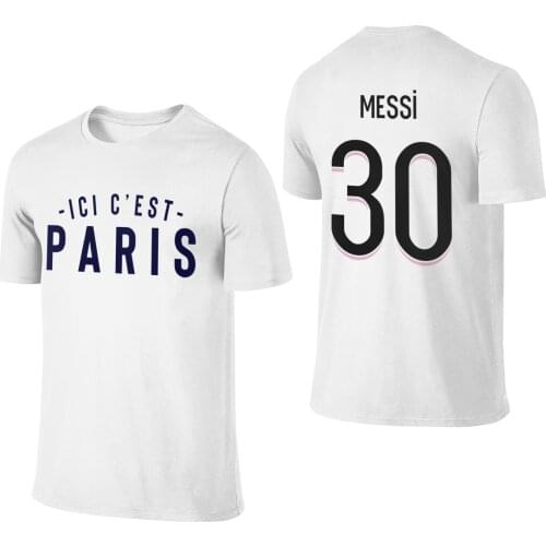 Men T-shirt 30 Lionel Messi Ici C' Welcome To Paris Est Paris Printing Tee Tshirt Women 100% cotton T Shirt For Fans Clothes