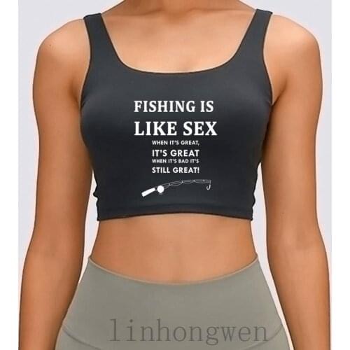 Funny Fishing Is Like Sex Gift Women Tank Top Designs Building Spring Slim Fitness Round Collar OutfiTank Top