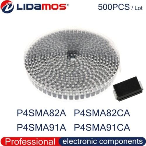 500PCS TVS P4SMA82A 82A P4SMA82CA 82C P4SMA91A 91A P4SMA91CA 91C SMA DO-214AC SMD Transient suppression diode High quality