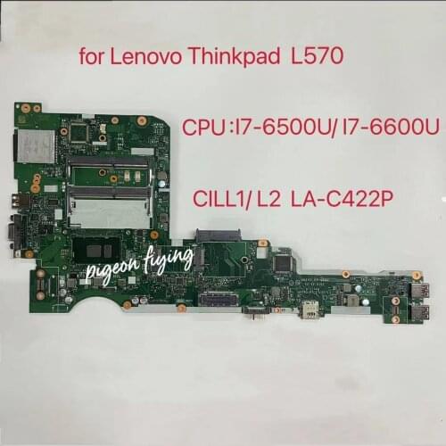 LA-C422P for Lenovo Thinkpad L570 Laptop Motherboard CPU:I7-6500U /I7-6600U FRU:01YR032 01YR033 01ER329 01YR024 01ER243 01YR026