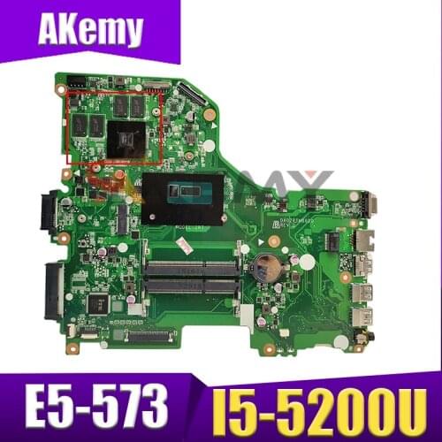 Akemy Laptop Motherboard For ACER Aspire E5-573 I5-5200U Mainboard DA0ZRTMB6D0 SR23Y N16S-GT-S-A2 DDR3