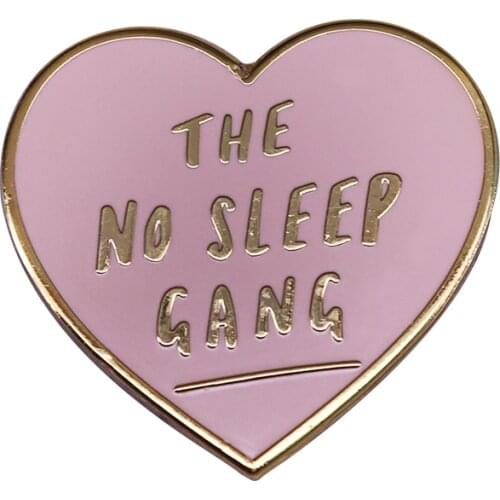 The no sleep gang pink heart pin trendy women sisters decor unique night shifts co worker friends gift