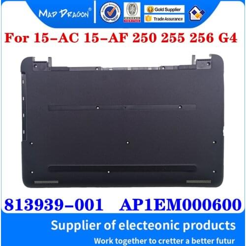 New Original 813939-001 AP1EM000600 For HP 15-AC 15-AF 250 255 256 G4 15-AC121DX Laptop D Shell Bottom Case Base Cover Assembly