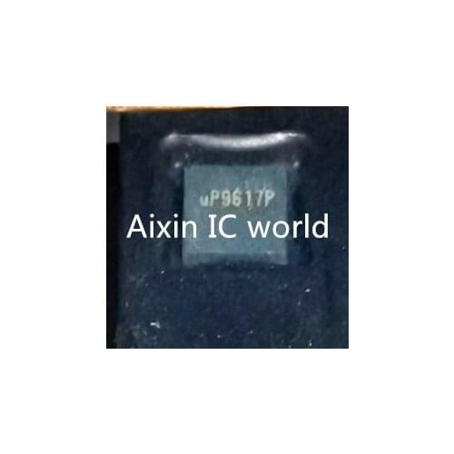 1PCS NEW UP9617P uP9617P uP96I7P UP9617PQDD QFN