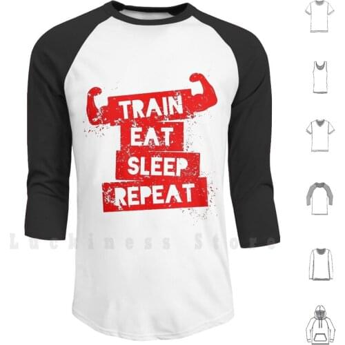 Train Eat Sleep Repeat Hoodies Long Sleeve Fitnessmotivation Fitness Fitness Girl Fitnessing Fitfamily