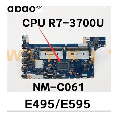 For Lenovo E595/E495 laptop motherboard NM-C061 With CPU R7 3700U motherboard DDR4, it has been 100% fully tested and works well