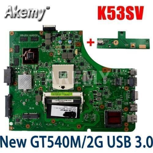 Akemy NEW MB K53SV motherboard W/ GT540M/2GB-GPU USB-3.0 For ASUS K53SC X53S K53SV K53SM K53SJ P53Sj laptop mainboard
