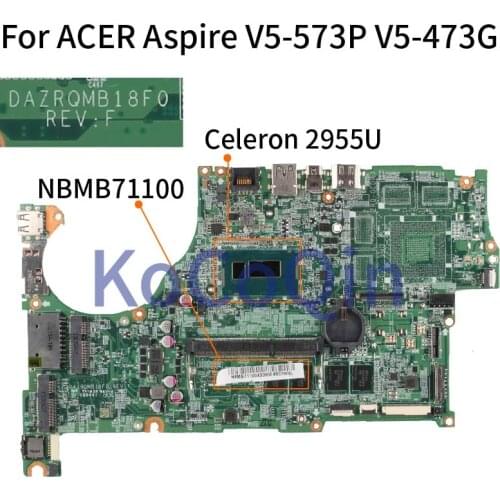 KoCoQin Laptop motherboard For ACER Aspire V5-573P V5-473G Celeron 2955U Mainboard DAZRQMB18F0 WIth 4GB RAM DDR3