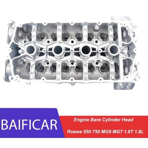 Baificar Brand New High Quality Engine Bare Cylinder Head For Roewe 550 750 MG6 MG7 1.8T 1.8L