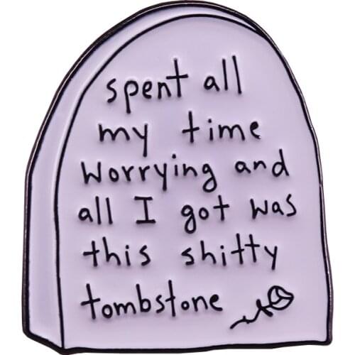 Worry tombstone badge mental health remind pin overthinking anxiety OCD brooch Halloween gothic accessories