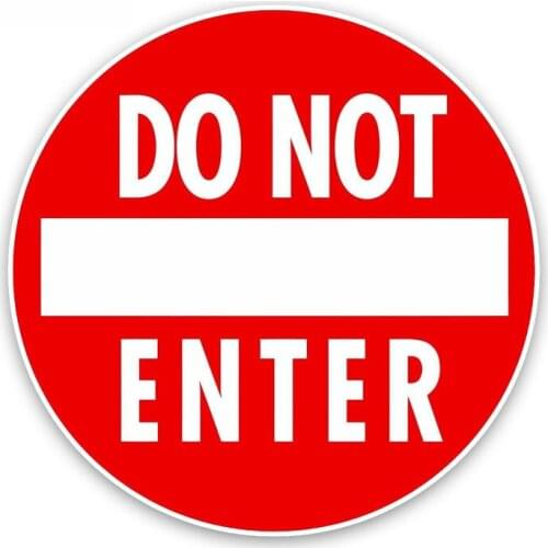 Personality Funny Do Not Enter PVC Decal Creative Car Sticker Waterproof Sunscreen Decals Auto Accessories,15cm*15cm