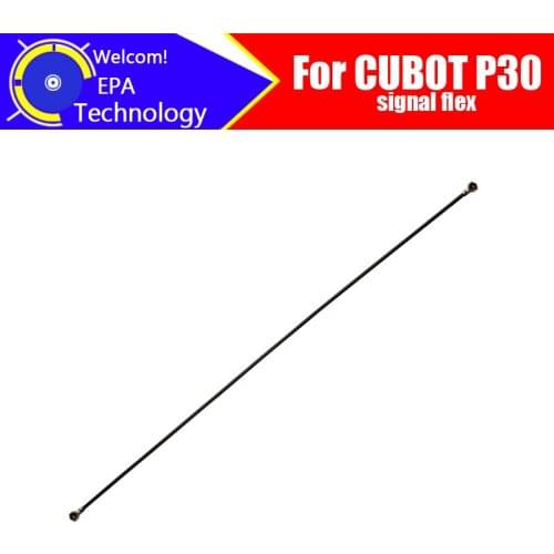 CUBOT P30 Antenna signal wire 100% Original Repair Replacement Accessory For CUBOT P30 Smart Phone