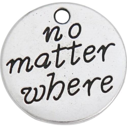RAINXTAR Fashion Single Side No Matter Where Alloy Message Tag Charms 20*20mm 20pcs AAC1811