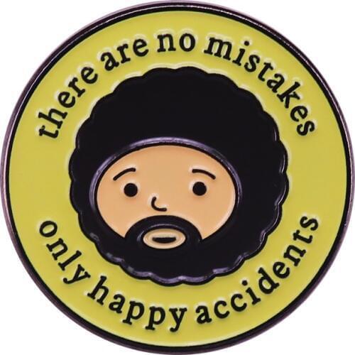 Bob Ross quote brooch no mistakes just happy accidents cute motivational gift for artist painter