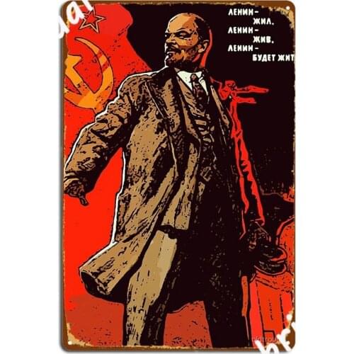 Lenin Lived Lenin Lives Lenin Will Live Forever Metal Sign Pub Garage Custom Club Home Mural Painting Tin Sign Posters