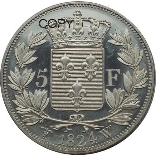 France 5 Francs Louis XVIII ROI DE 1824 W Cupronickel Plated Silver Copy Coins