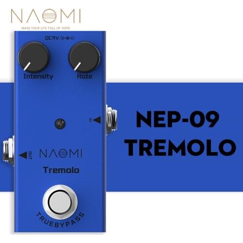NAOMI Tremolo Guitar Effect Pedal DC 9V for Electric Guitar Intensity Rate True Bypass NEP-09