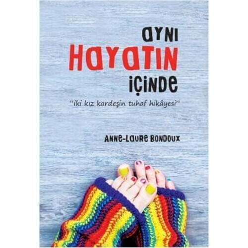 The same Hayatın Inside Mother-Laure Bondoux Zany