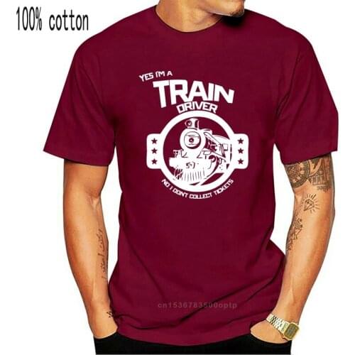 2020 Hot Sale 100% Cotton Yes I'm A Train Driver - Funny T-shirt - Unisex Tee Summer Style Tee Shirt
