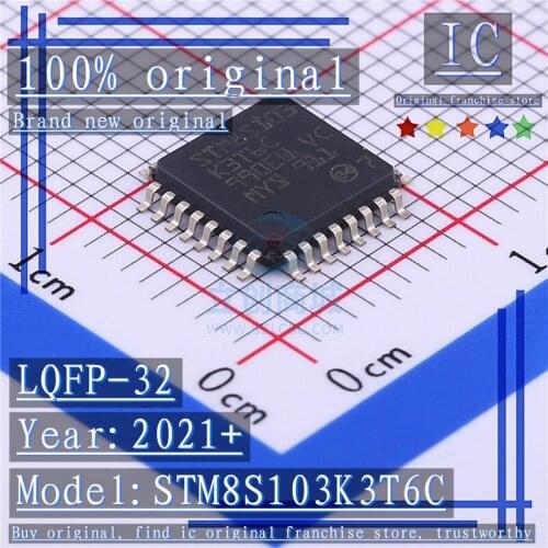 2021+ 100% Brand new original 2PCS-10PCS STM8S103K3T6C LQFP-32 Microcontroller chip
