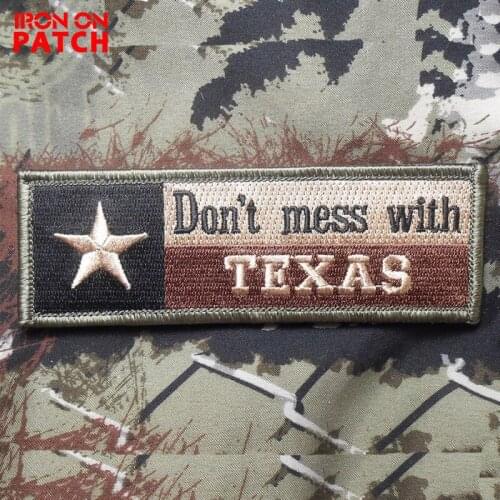 Don't mess with Texas Flag Embroidered Patch military insignia army badges USA state tactical patches hook&loop for cap jacket