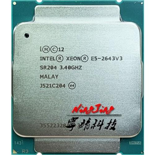 Intel Xeon E5-2643V3 E5 2643v3 E5 2643 v3 3.4 GHz Six-Core Twelve-Thread CPU Processor 20M 135W LGA 2011-3
