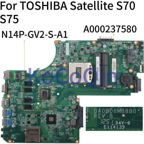 KoCoQin Laptop motherboard For TOSHIBA Satellite C70 C75 S70 S75-A GT740M Mainboard A000237580 DA0BD6MB8B0