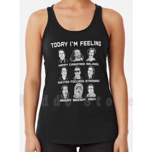 Today I'M Feeling Nicolas Cage Art Funny Feelings Nicholas Faces Meme tank tops vest 100% Cotton Nicolas Cage Nicholas