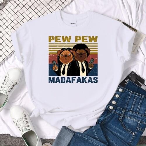 Funny Pew Pew Madafakas Cool Dogs Printing Female T-shirts Simple Summer T-shirts Cartoon S-XXXL Tops Retro Soft Women T-shirt